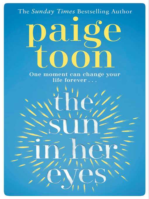 Title details for The Sun in Her Eyes by Paige Toon - Available